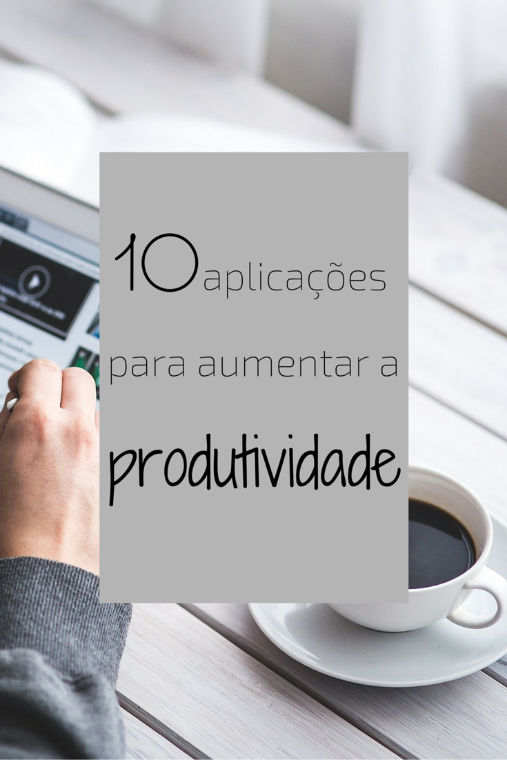 10 aplicações para aumentar a produtividade | Nomadismo Digital Portugal