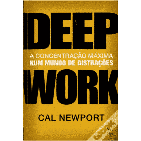Deep Work - Livros Sobre Empreendedorismo - Nomadismo Digital Portugal