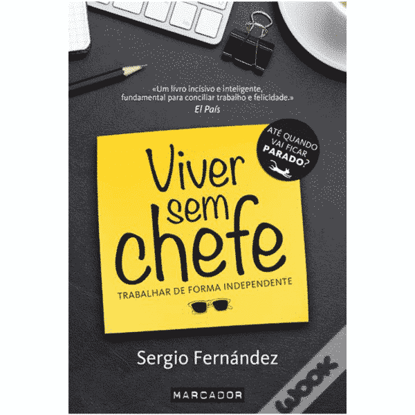 Viver Sem Chefe - Livros Sobre Empreendedorismo - Nomadismo Digital Portugal